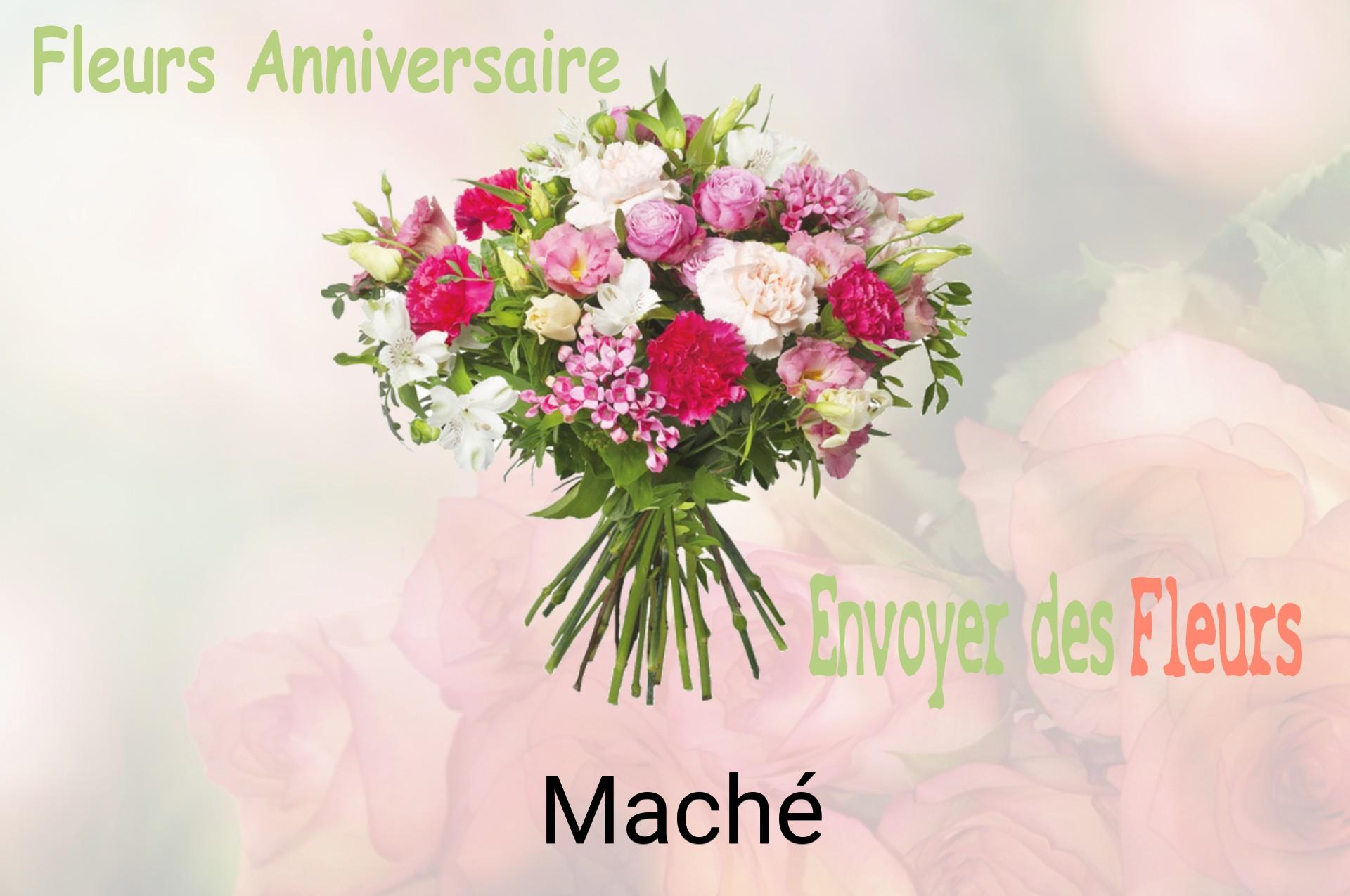 Bouquet de fleurs d’anniversaire livré à Maché